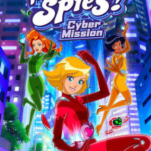 Totally Spies! - Cyber Mission