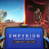 Empyrion - Galactic Survival Complete Edition