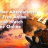 9Anime Alternatives: Best Free Anime Sites to Watch Anime Online